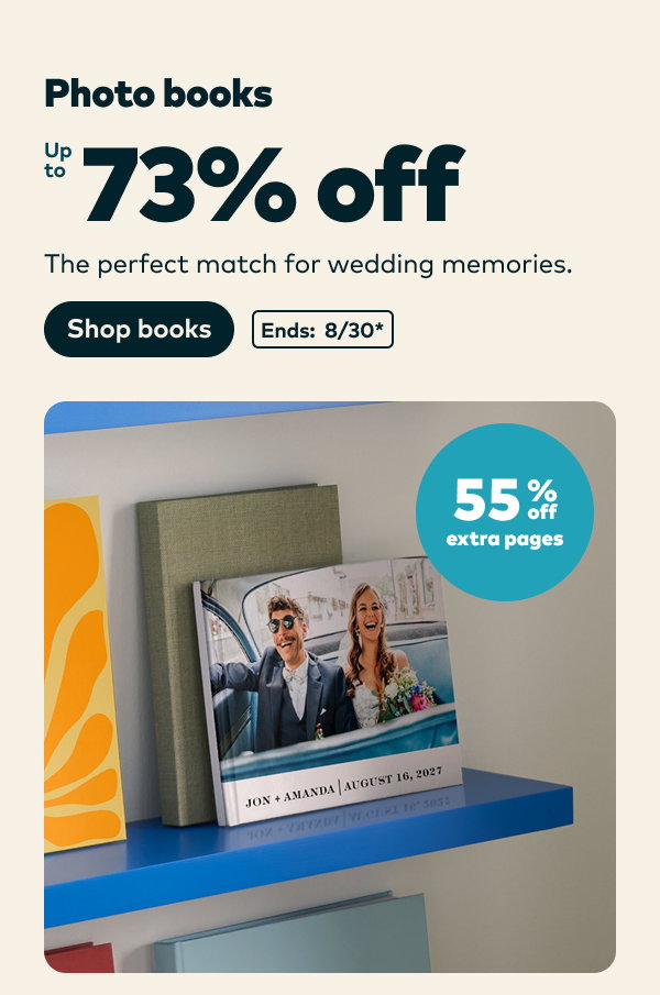 Up to 73% off photo books. 55% off extra pages. Ends: 8/30, see site for details. Shop books.