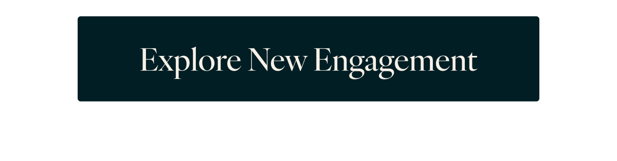 Explore New Engagement