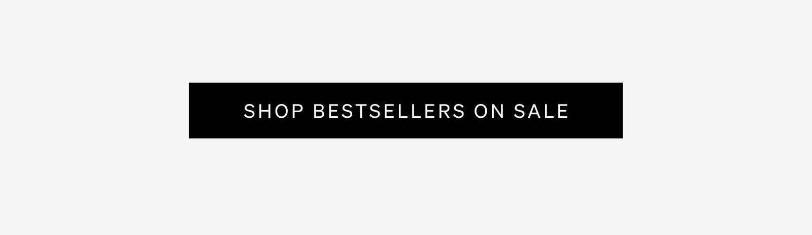 Shop Bestsellers Now On Sale