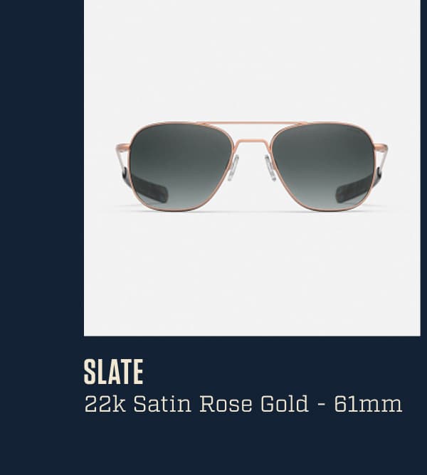 Aviator - 22k Satin Rose Gold & Slate