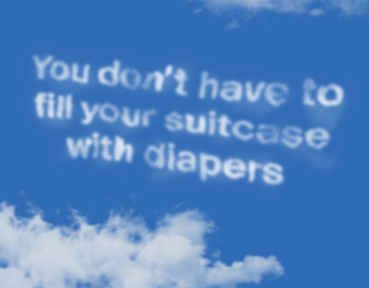 You don't have to fill your suitcase with diapers