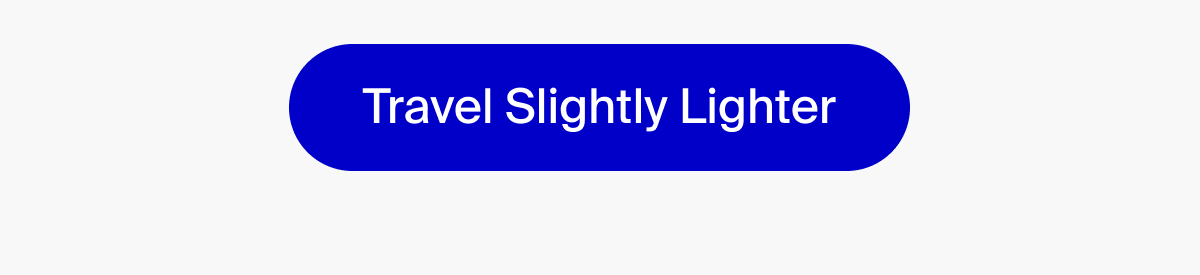 Travel Slightly Lighter