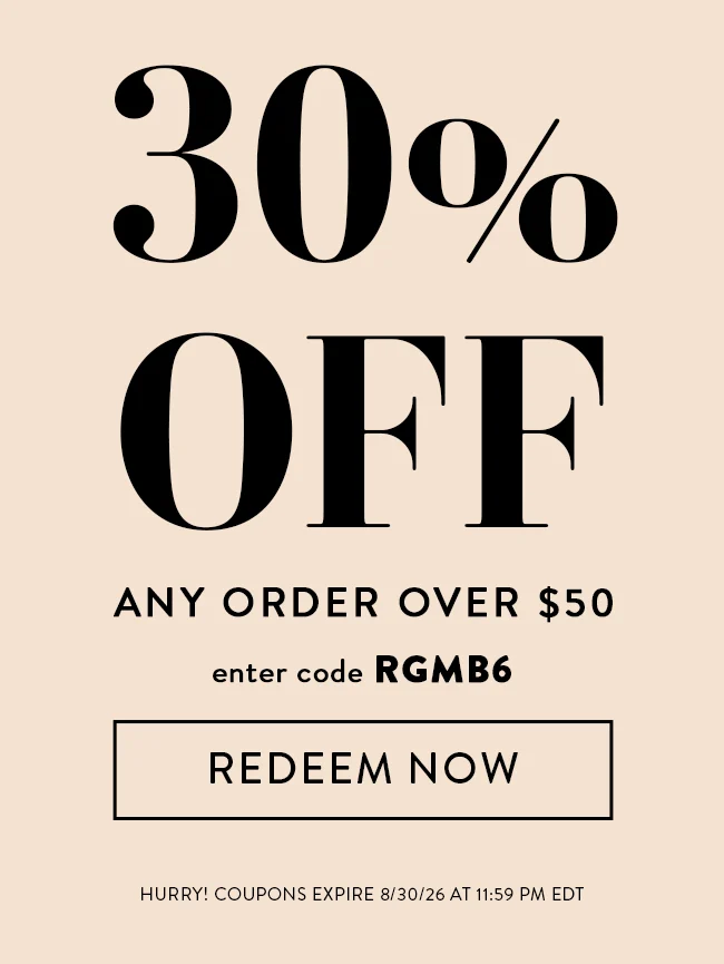 30% Off Any Order Over $50. Enter code RGMB6. Redeem Now. Hurry! Coupons expire 8/30/26 at 11:59 PM EDT
