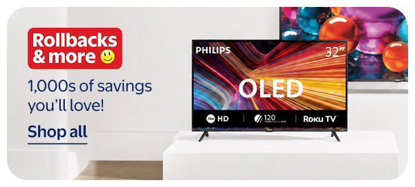 Rollbacks & more - 1,000s of savings you’ll love!