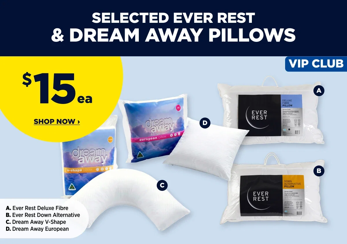 EVER REST DELUXE FIBRE, EVER REST ALTERNATIVE TO DOWN AND DAW V SHAPED AND EURO PILLOWS