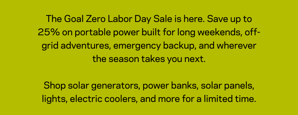 Goal Zero Labor Day Sale up to 25% off