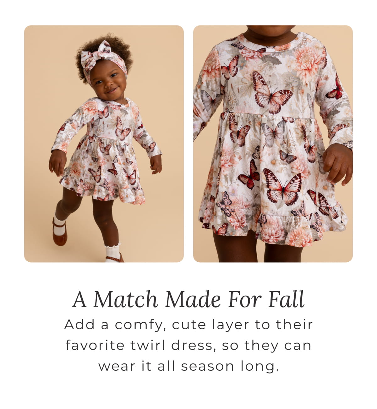 a Match Made for Fall: Add a comfy, cute layer to their favorite twirl dress, so they can wear it all season long. [SHOP THE COLLECTION]