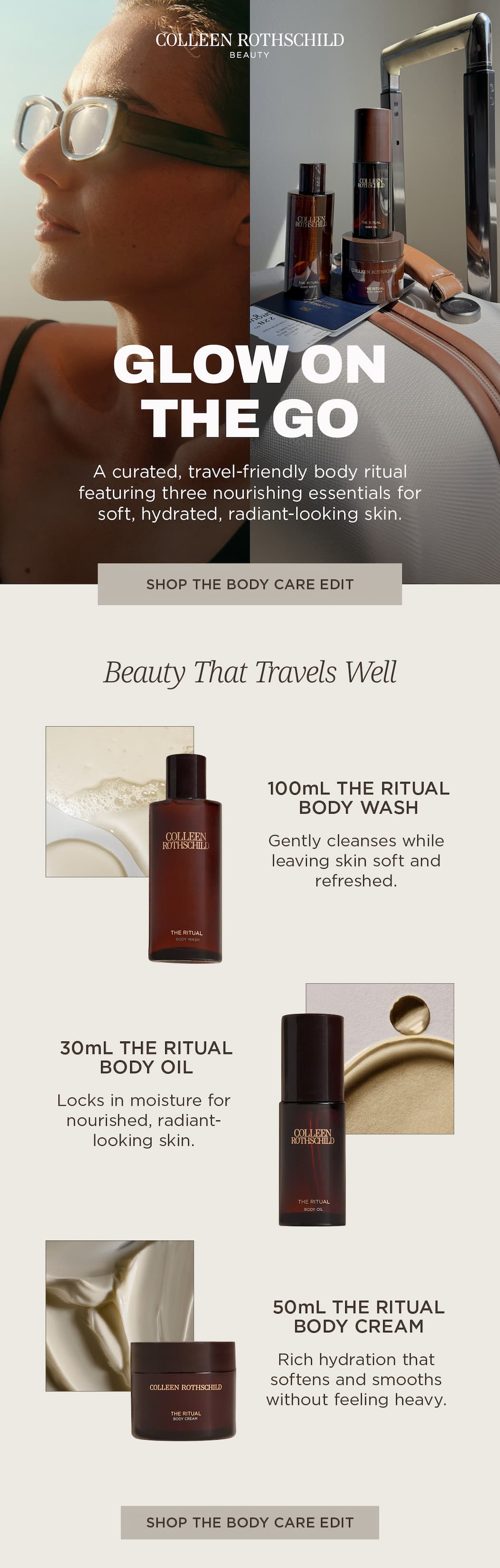 Discover the Colleen Rothschild Beauty Body Care Edit, a travel-friendly three-step body care set designed to cleanse, nourish, and hydrate skin wherever you go. Perfect for travel, trial, or gifting, this curated body care routine includes the 100 mL The Ritual Body Wash to gently cleanse and refresh, the 30 mL The Ritual Body Oil to lock in moisture and leave skin radiant, and the 50 mL The Ritual Body Cream to deliver rich hydration while softening and smoothing skin without feeling heavy. Enjoy healthier-looking, hydrated skin with a complete body care ritual in convenient travel sizes that are ready for every getaway.