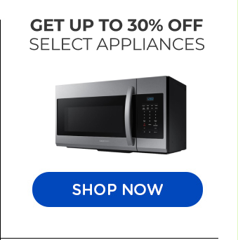 Get up to 30% off select appliances