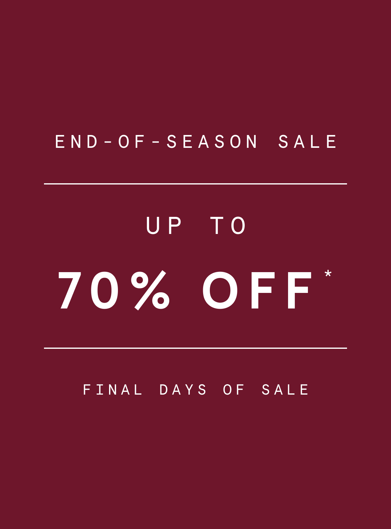 End-of-Season Sale | Up to 70% off*