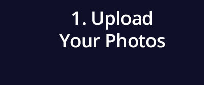 1. Upload Your Photos