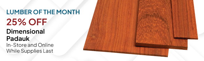 Save 25% Dimensional Padauk Online and In Store