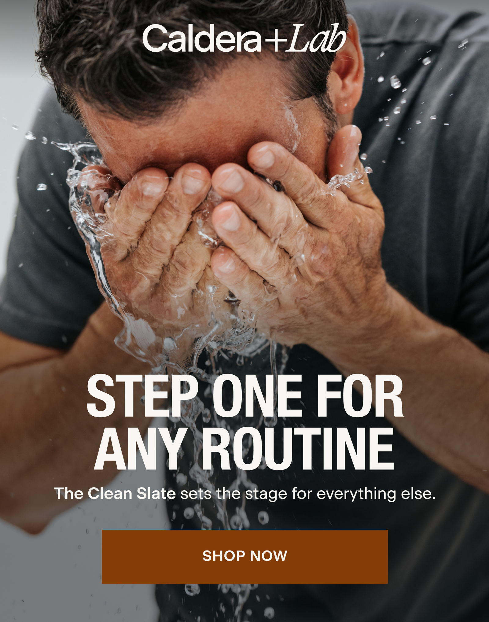 STEP ONE FOR ANY ROUTINE | The Clean Slate sets the stage for everything else.