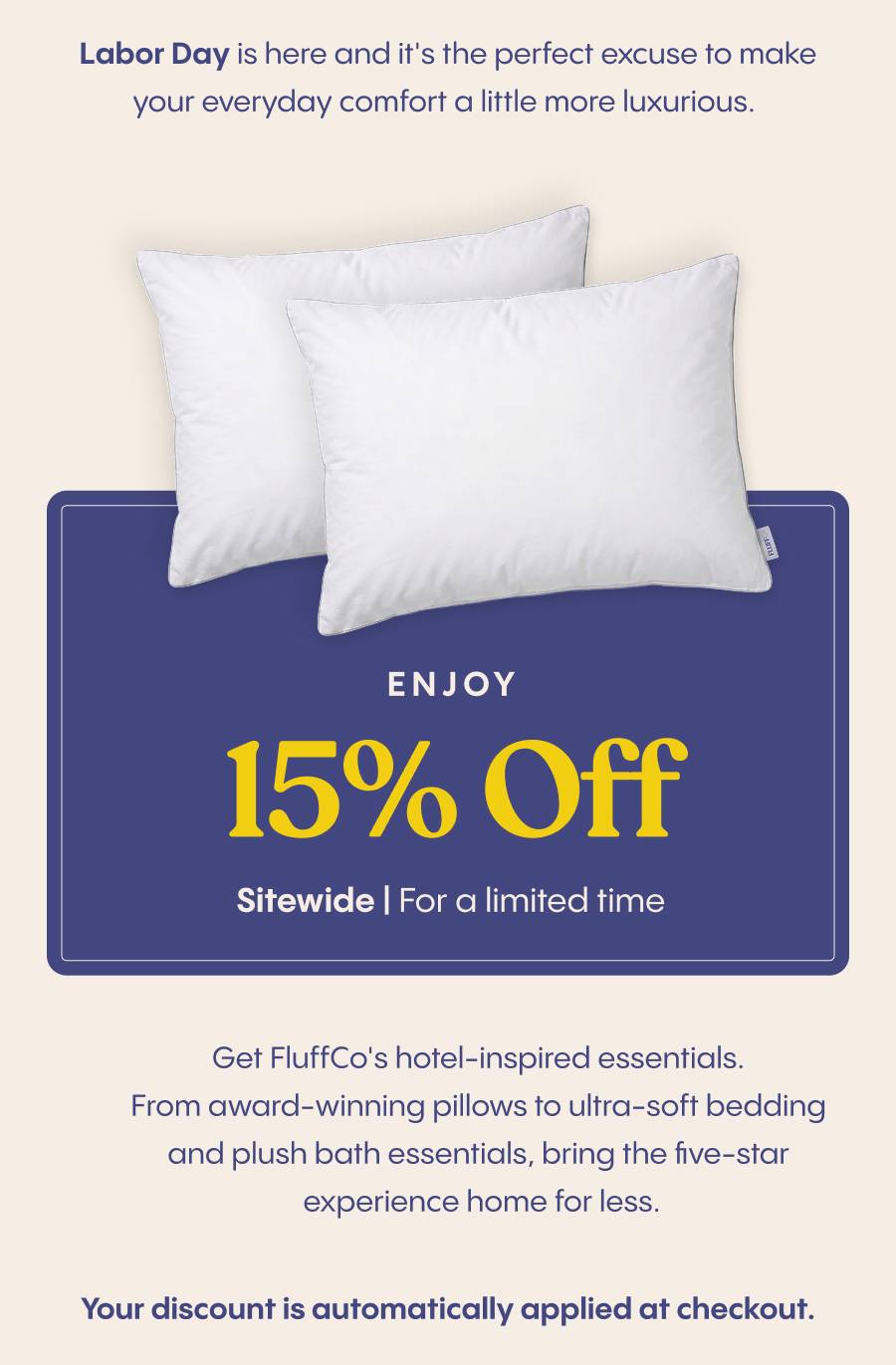 Labor Day is here and it's the perfect excuse to make your everyday comfort a little more luxurious. Two white pillows are displayed on a dark blue re...