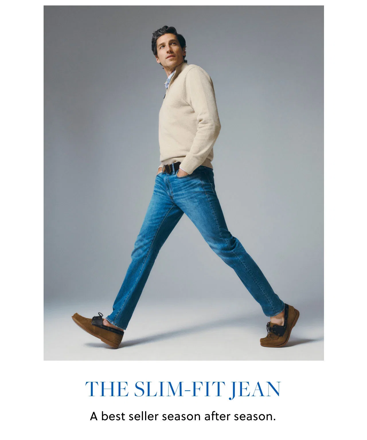 The Slim-fit jean. A best seller season after season.