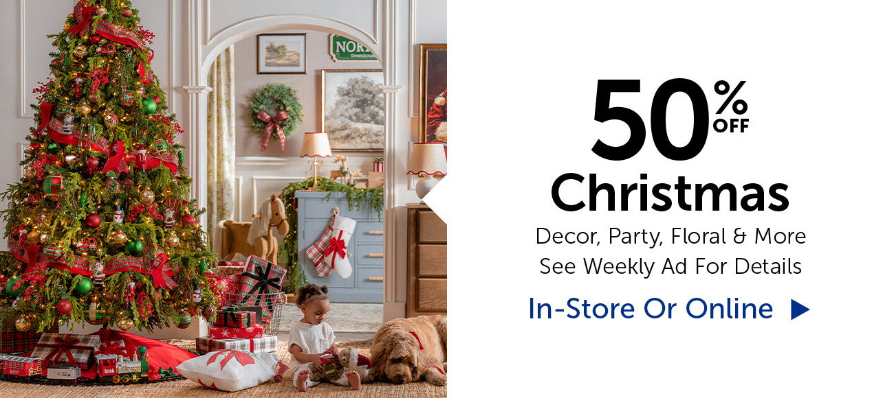 50% Off Christmas - Selection Will Vary By Store
