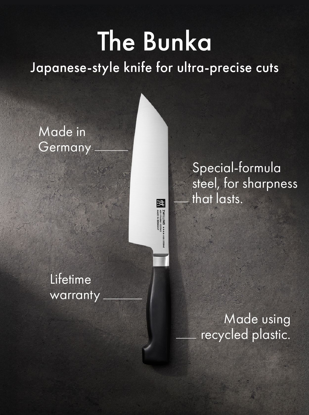 Made in Germany, special-formula steel for longer sharpness & a lifetime warranty.