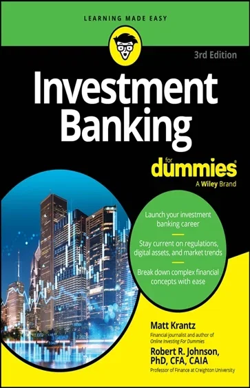 Investment Banking For Dummies, by Matthew Krantz