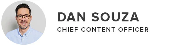 Dan Souza. Chief Content Officer.