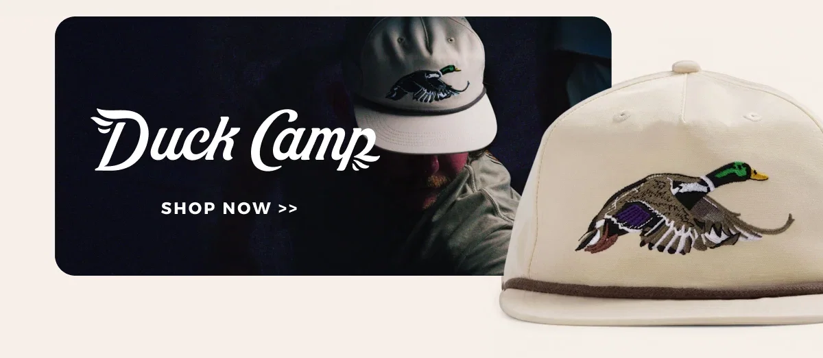 DUCK CAMP | SHOP NOW >>