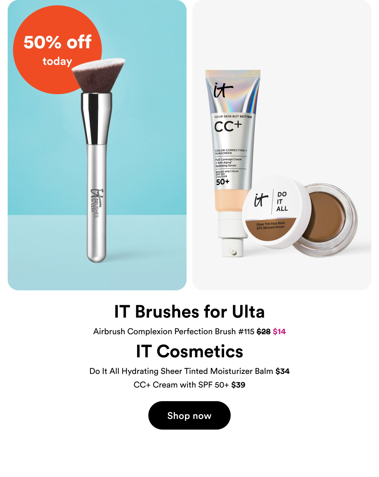 50% off today | IT Brushes for Ulta | Shop now