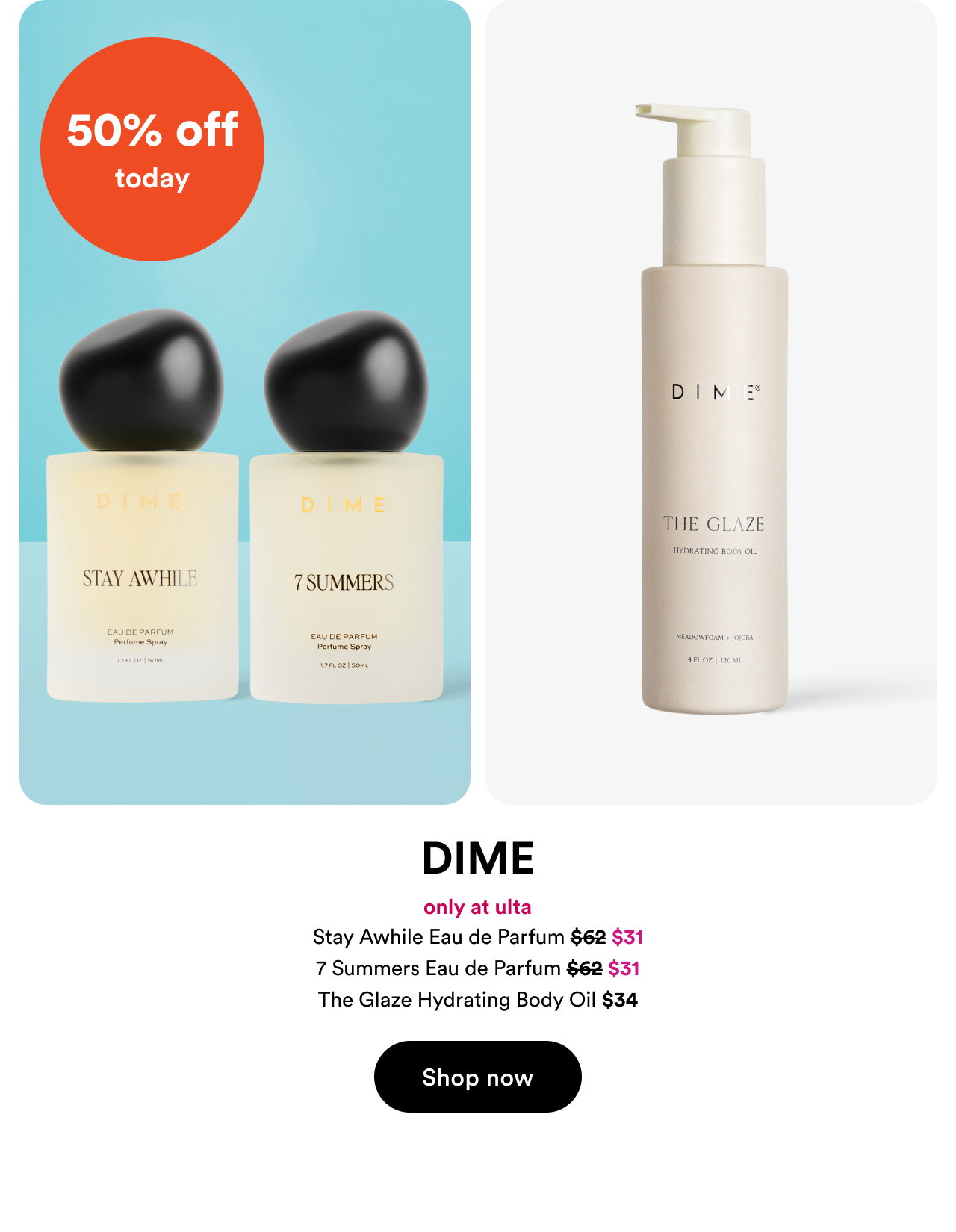 50% off today | Dime | Shop now
