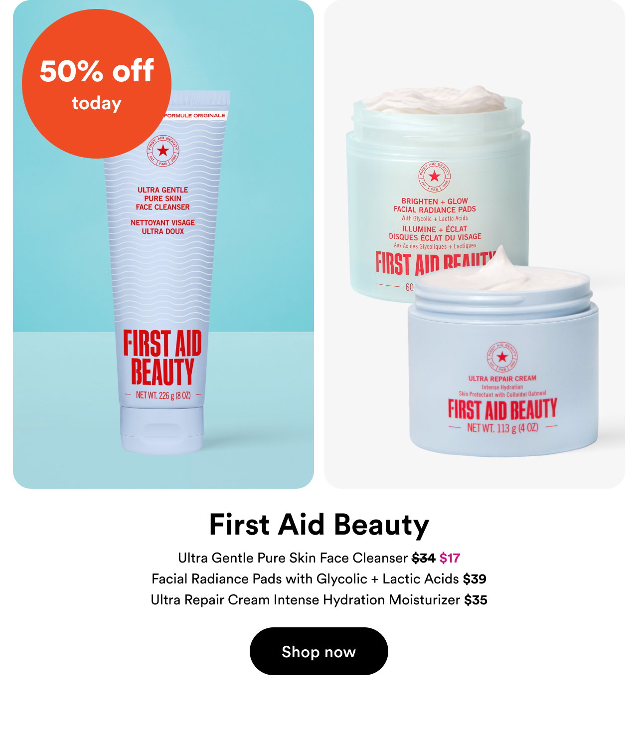 50% off today | First Aid Beauty | Shop now