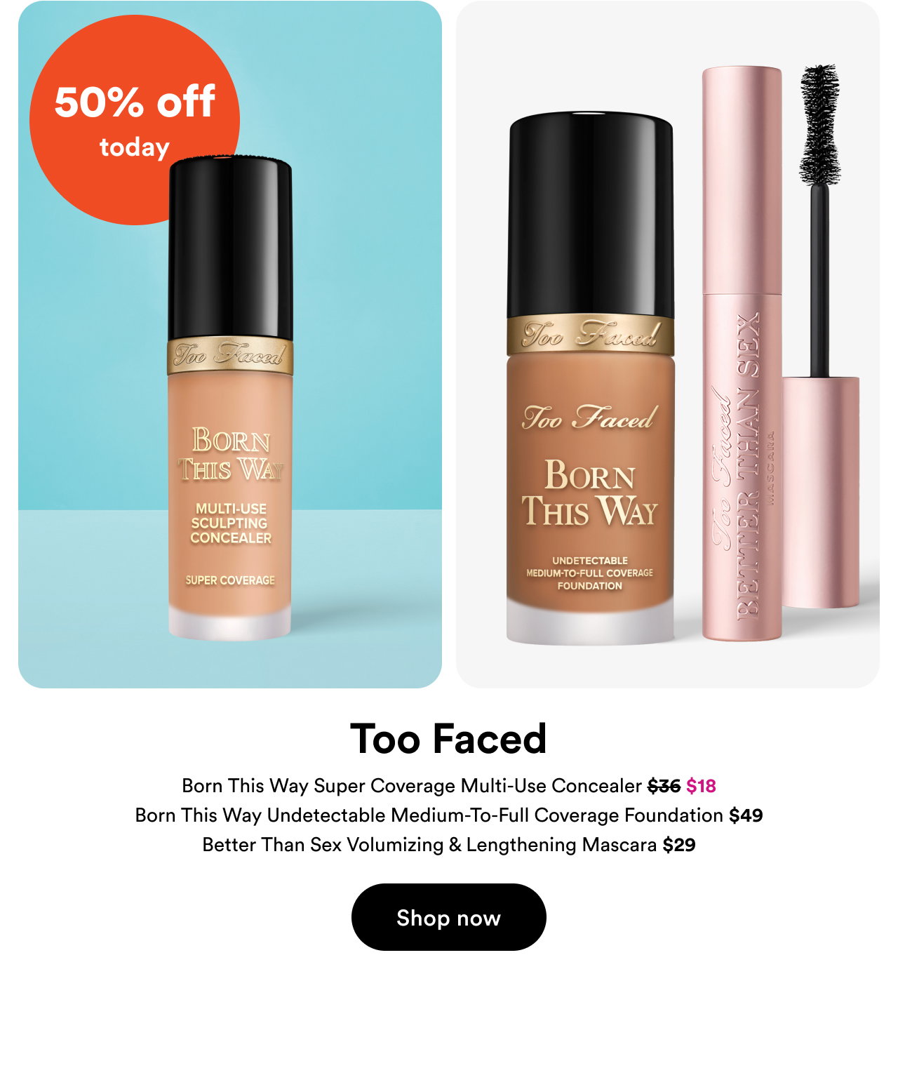 50% off today | Too Faced | Shop now