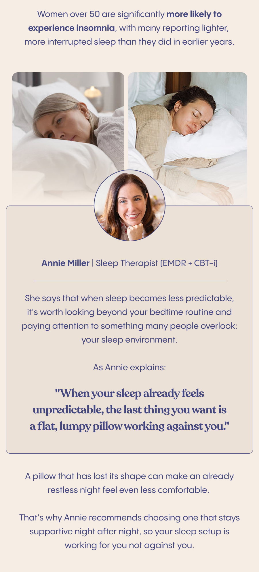 Annie recommends choosing one that stays supportive night after night, so your sleep setup is working for you not against you.
