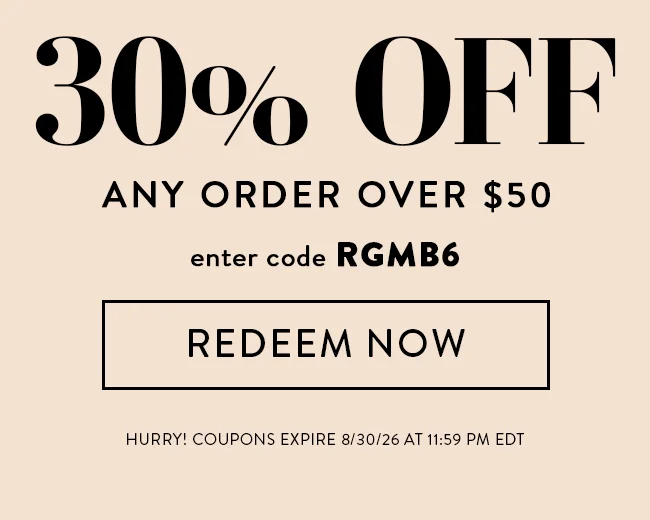 30% Off Any Order Over $50. Enter Code RGMB6. Redeem Now. Hurry! Coupons Expire 8/30/26 At 11:59 PM EDT