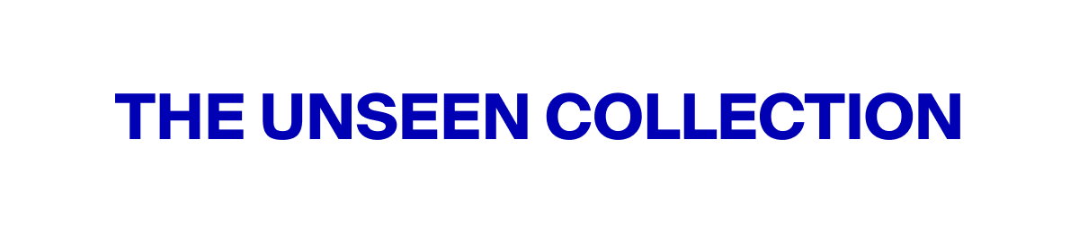 The Unseen Collection