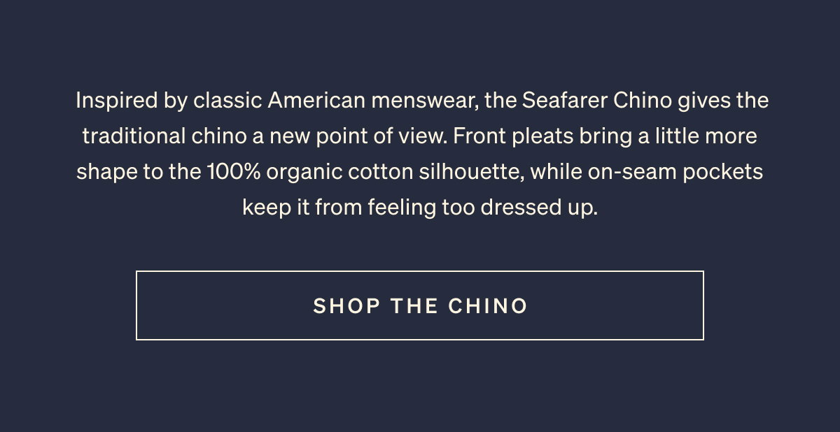 A New Chino For Fall | Shop Now
