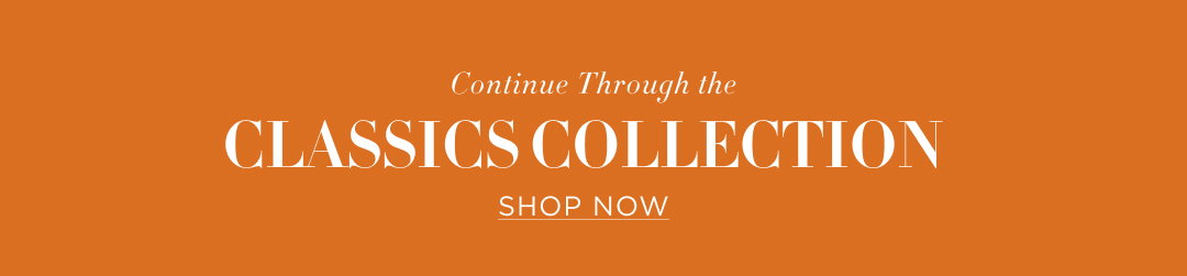 Continue through the classics collection