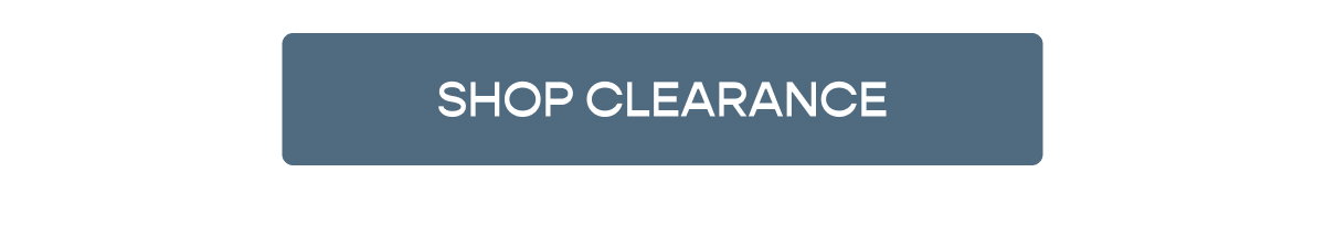 [Click here to Shop Clearance]