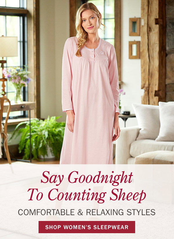 Say Goodnight to Counting Sheep. Comfortable & Relaxing Styles. Shop Women's Sleepwear. Sweet Dreams Long-Sleeve Jersey Cotton Nightgown
