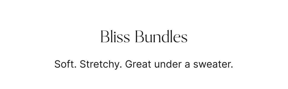 Bliss Bundles