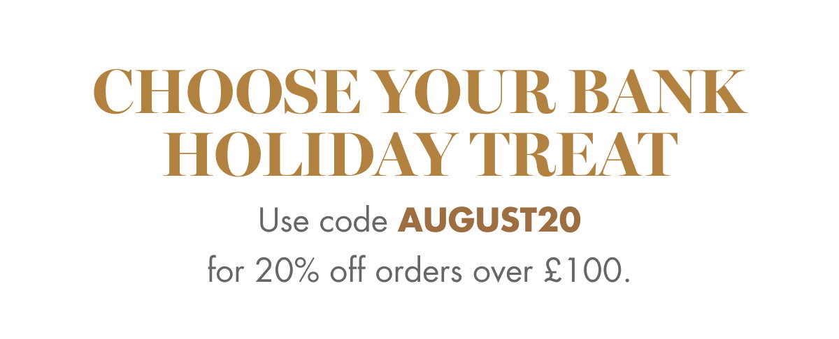 CHOOSE YOUR BANK HOLIDAY TREAT