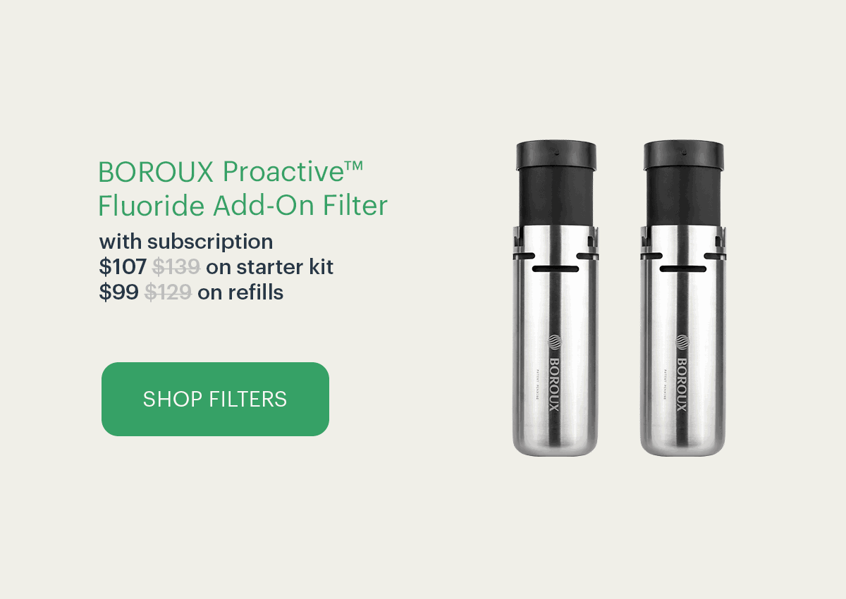 BOROUX Proactive™ Fluoride Add-On Filter