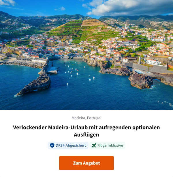 Verlockender Madeira-Urlaub mit aufregenden optionalen Ausflügen