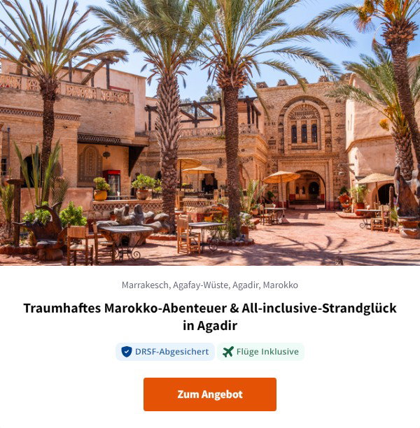 Traumhaftes Marokko-Abenteuer & All-inclusive-Strandglück in Agadir