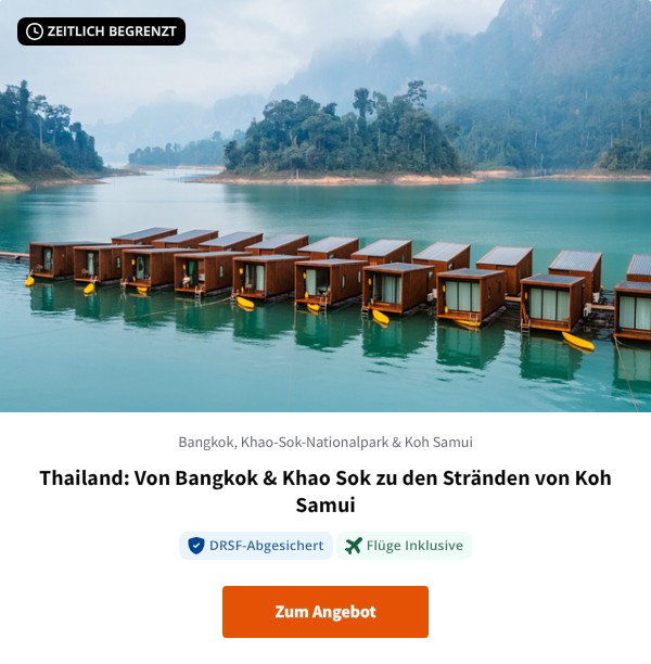 Thailand: Von Bangkok & Khao Sok zu den Stränden von Koh Samui