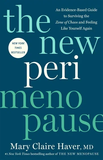 The New Perimenopause, by Mary Claire Haver