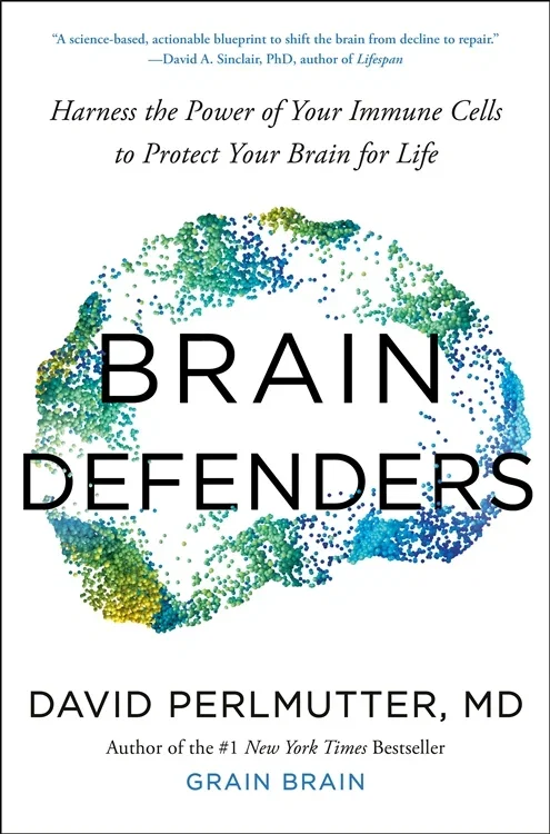 Brain Defenders, by David Perlmutter
