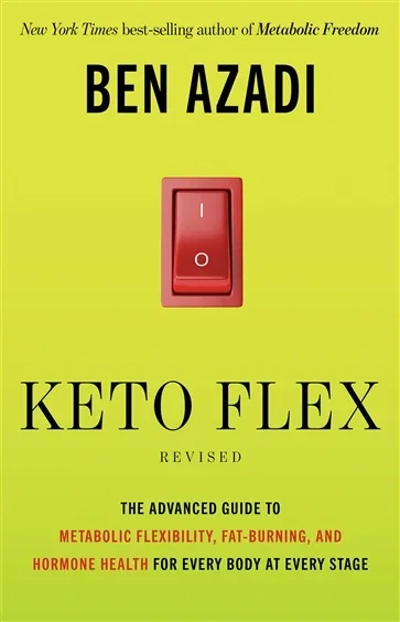 Keto Flex Revised, by Ben Azadi