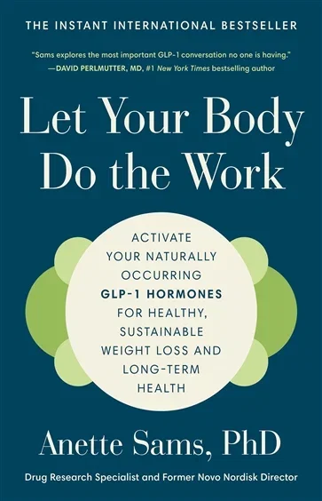 Let Your Body Do the Work, by Anette Sams