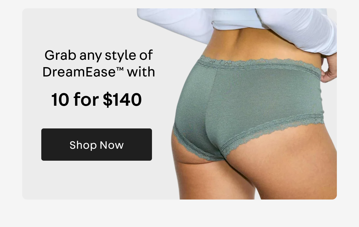 Grab any style of DreamEase