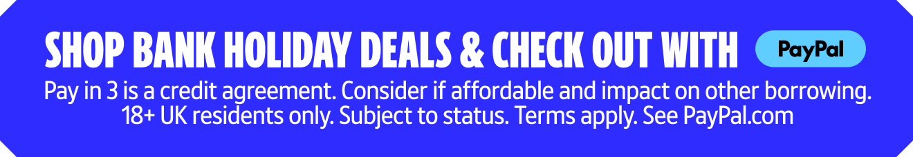 Shop Bank Holiday deals and check out with Paypal. T&Cs apply.
