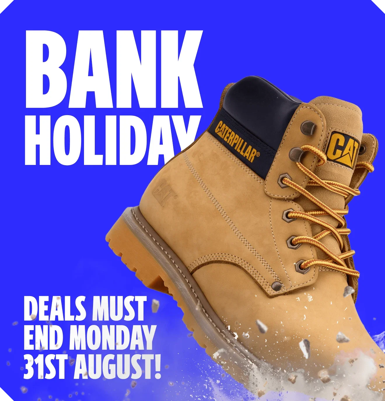 Bank Holiday deals must end 31st August