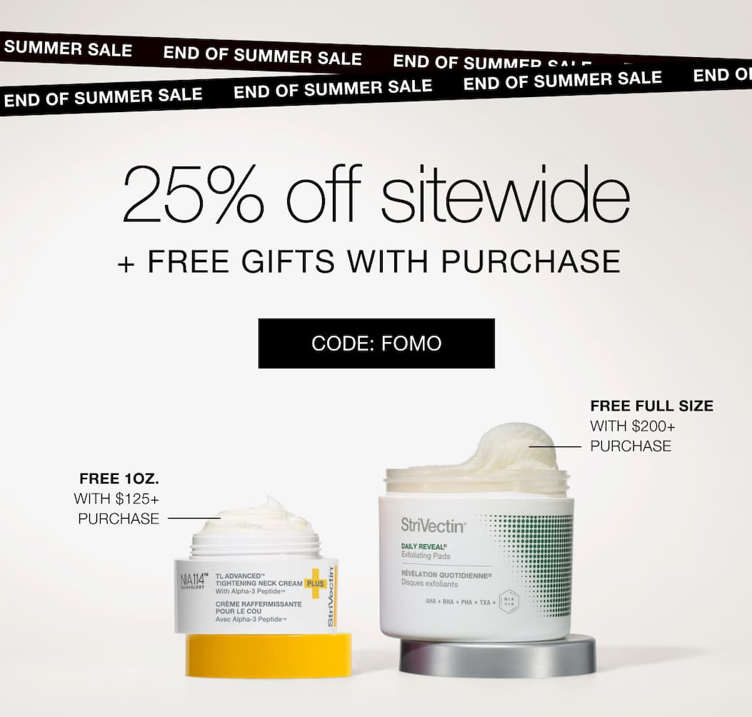 End of Summer Sale+Free Gifts with purchase with StriVectin, code: FOMO