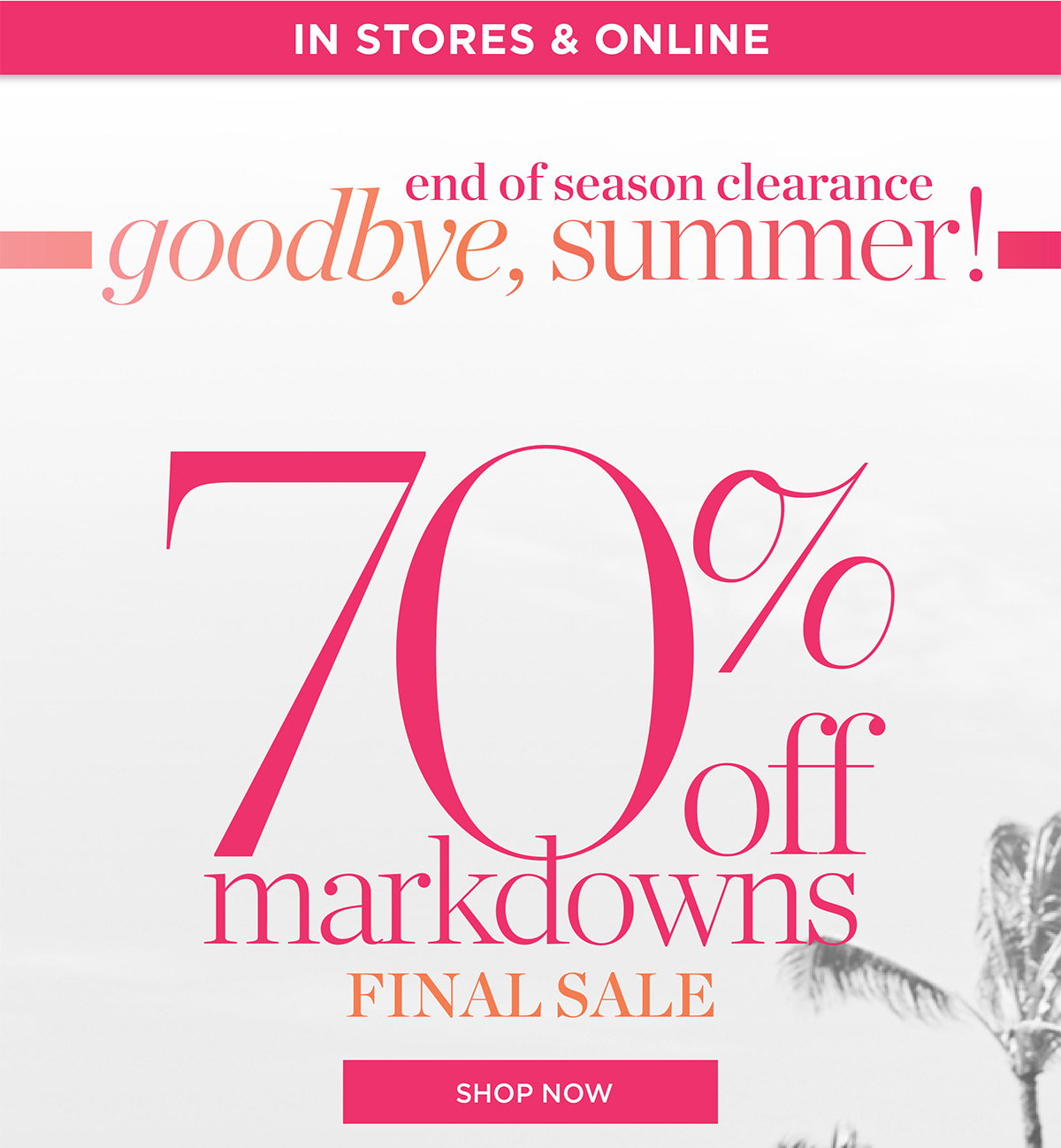 In Stores & Online | Extra 70% off markdowns